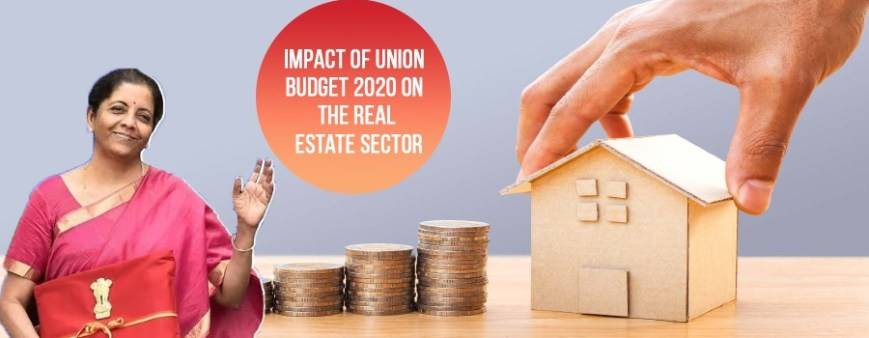 Impact of Union Budget 2020 on the Real Estate Sector