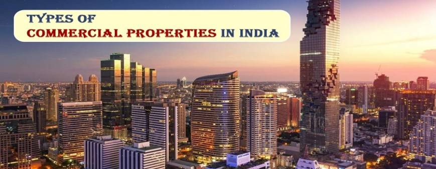 Types of Commercial Properties in India