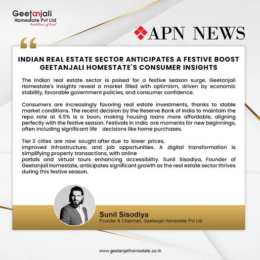 Indian Real Estate Sector Anticipates a Festive Boost – Geetanjali Homestate’s Consumer Insights