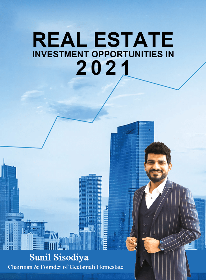 Mr. Sunil  Sisodiya, a Leader & Industry Expert, sharing his valuable thoughts on the Real Estate Investment Opportunities in 2021.