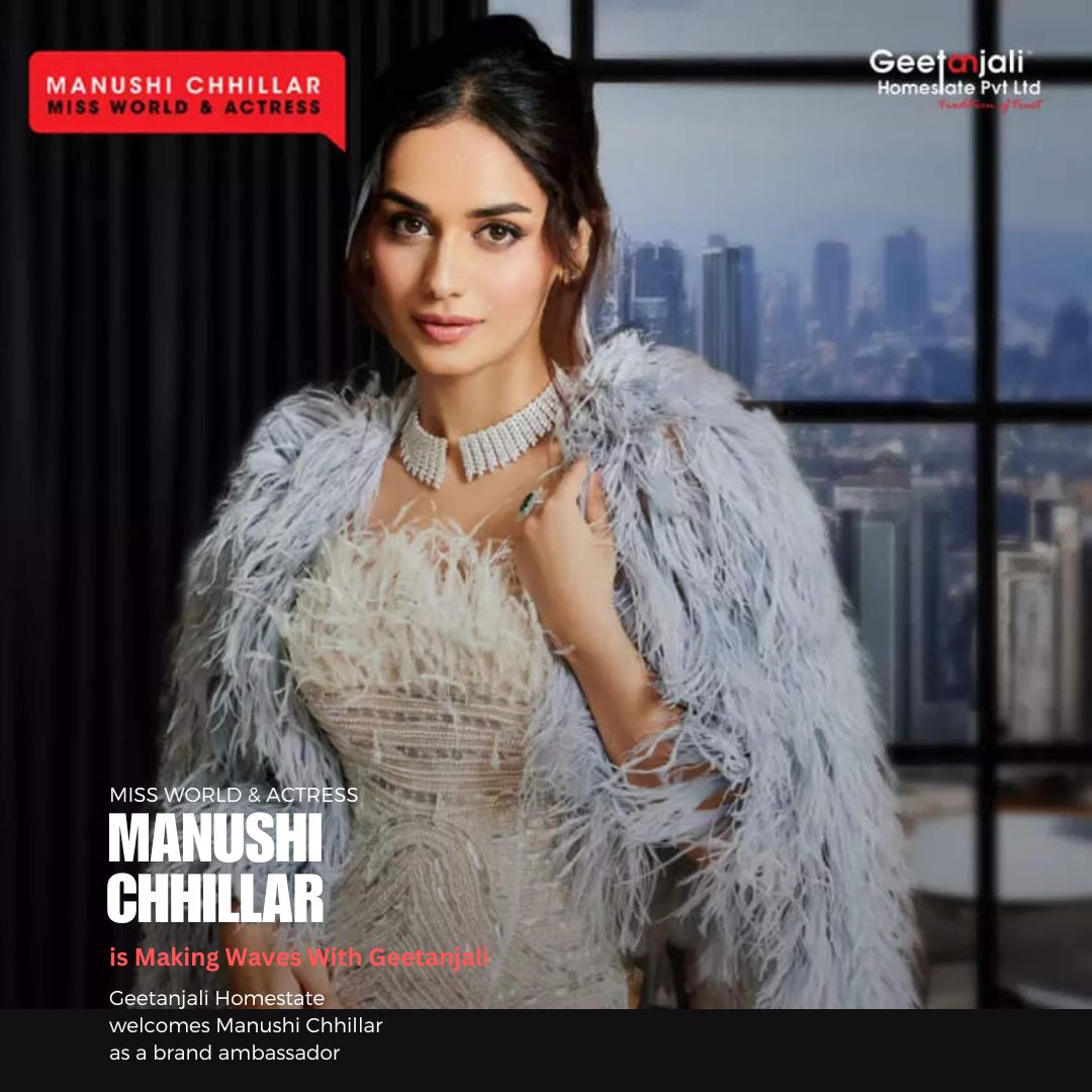 Geetanjali Homestate welcomes Manushi Chhillar as a brand ambassador