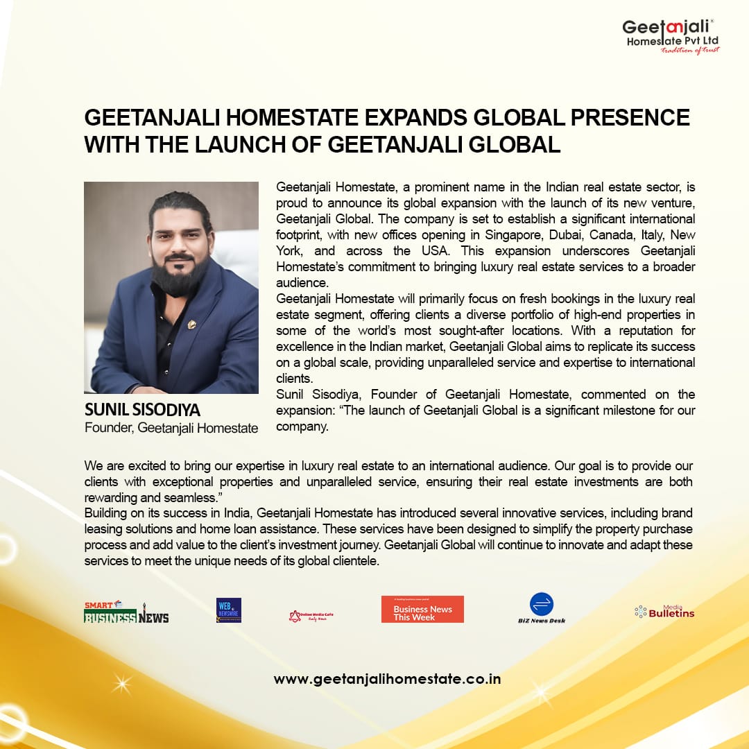 Geetanjali Homestate Expands Global Presence with the Launch of Geetanjali Global