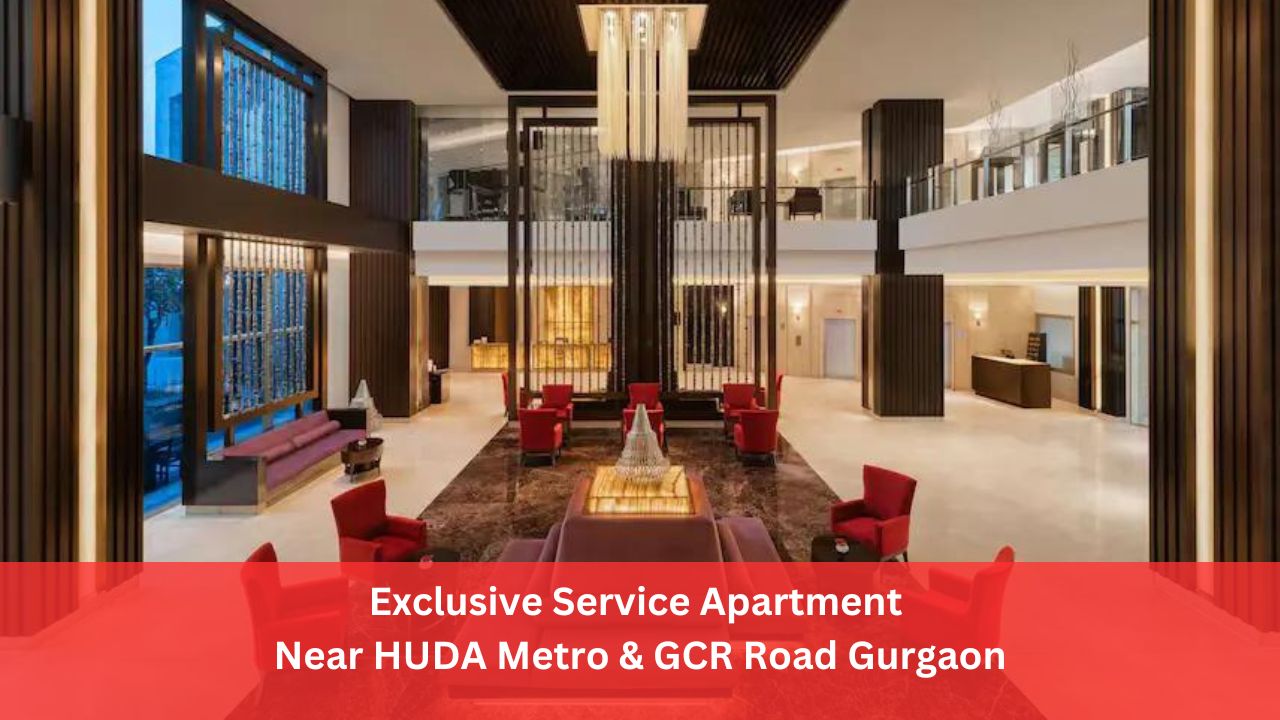 Exclusive Service Apartment Near HUDA Metro & GCR Road Gurgaon