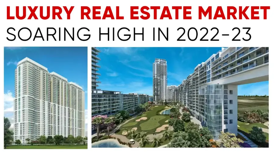 Luxury Real Estate Market Soaring High in 2022-23